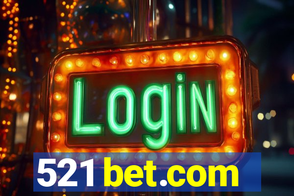 521 bet.com